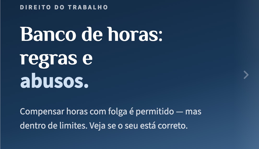 Banco de horas: regras, prazos e abusos