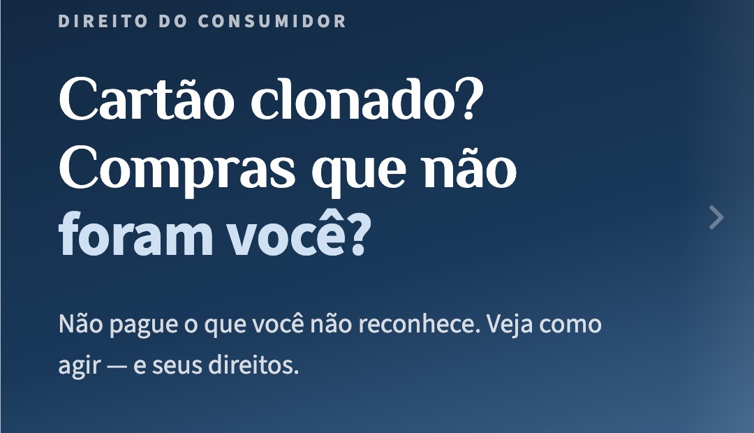 Cartão clonado e compras não reconhecidas: seus direitos